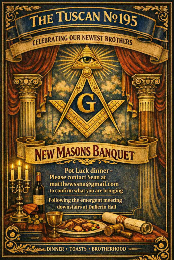 Vintage-style Tuscan Lodge No.195 poster featuring Masonic symbols, pillars, candles, and banquet imagery promoting a New Masons Banquet and pot-luck dinner following the emergent meeting at Dufferin Hall.