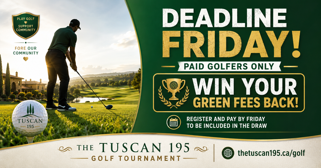 2026 Tuscan 195 Golf Tournament reminder announcing the Friday deadline for paid golfers to be entered in the draw to win their green fees back.